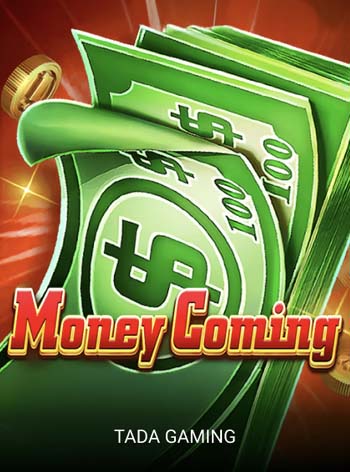 Money Coming